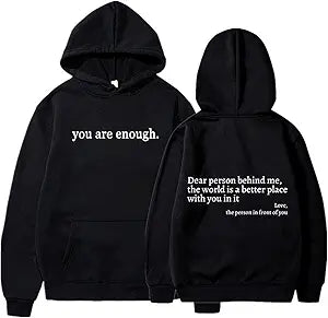 You Are Enough Hoodie / Shirt