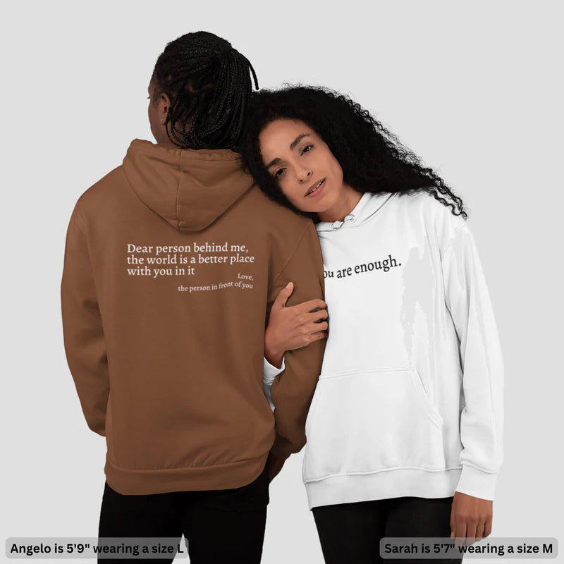 You Are Enough Hoodie / Shirt