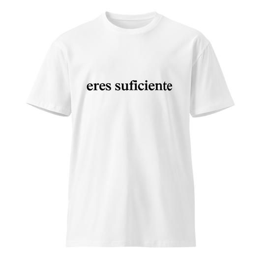 Eres Suficiente T-Shirt